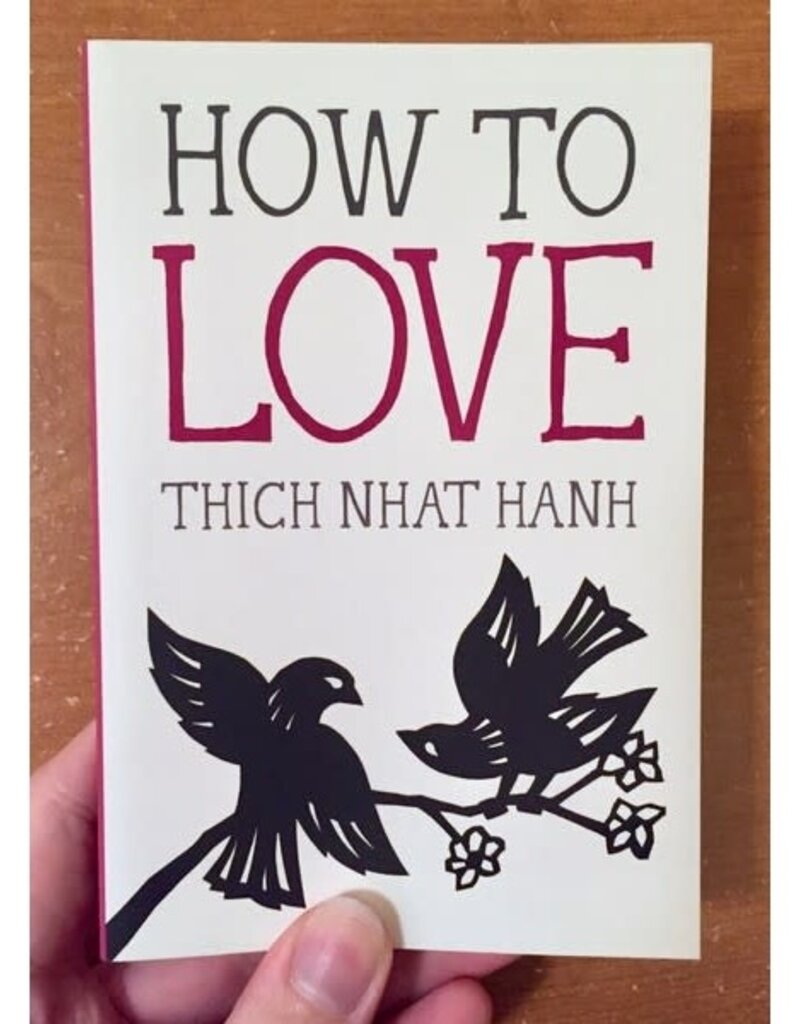 Microcosm How to Love by Thich Nhat Hanh Paperback Book