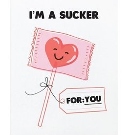 Good Paper Sucker For You Love Card