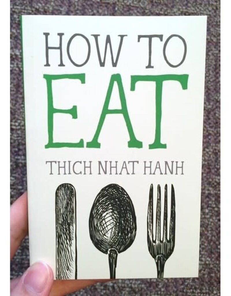 Microcosm How to Eat by Thich Nhat Hanh Paperback Book