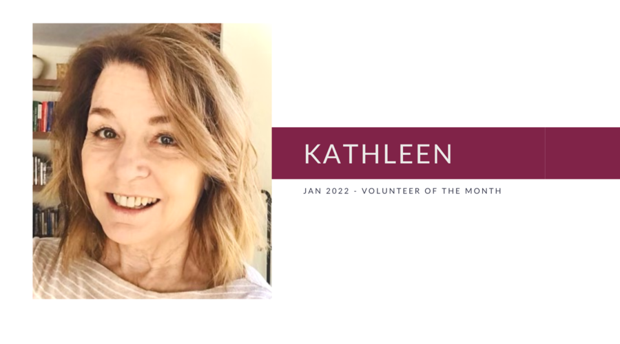Meet Kathleen: Volunteer of the Month (Jan 2022)
