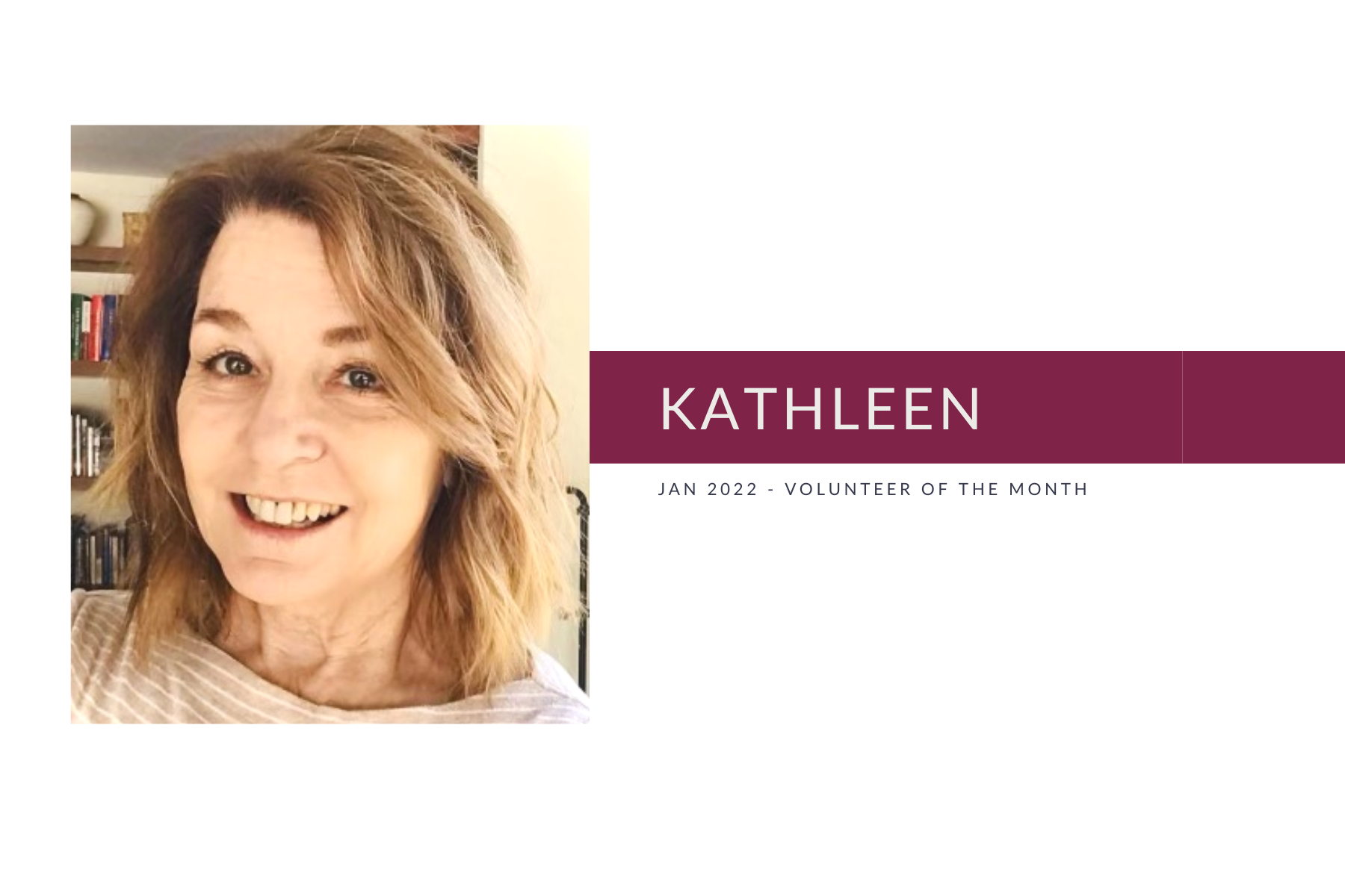 Meet Kathleen: Volunteer of the Month (Jan 2022)