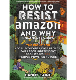 Microcosm How to Resist Amazon and Why: Expanded Edition