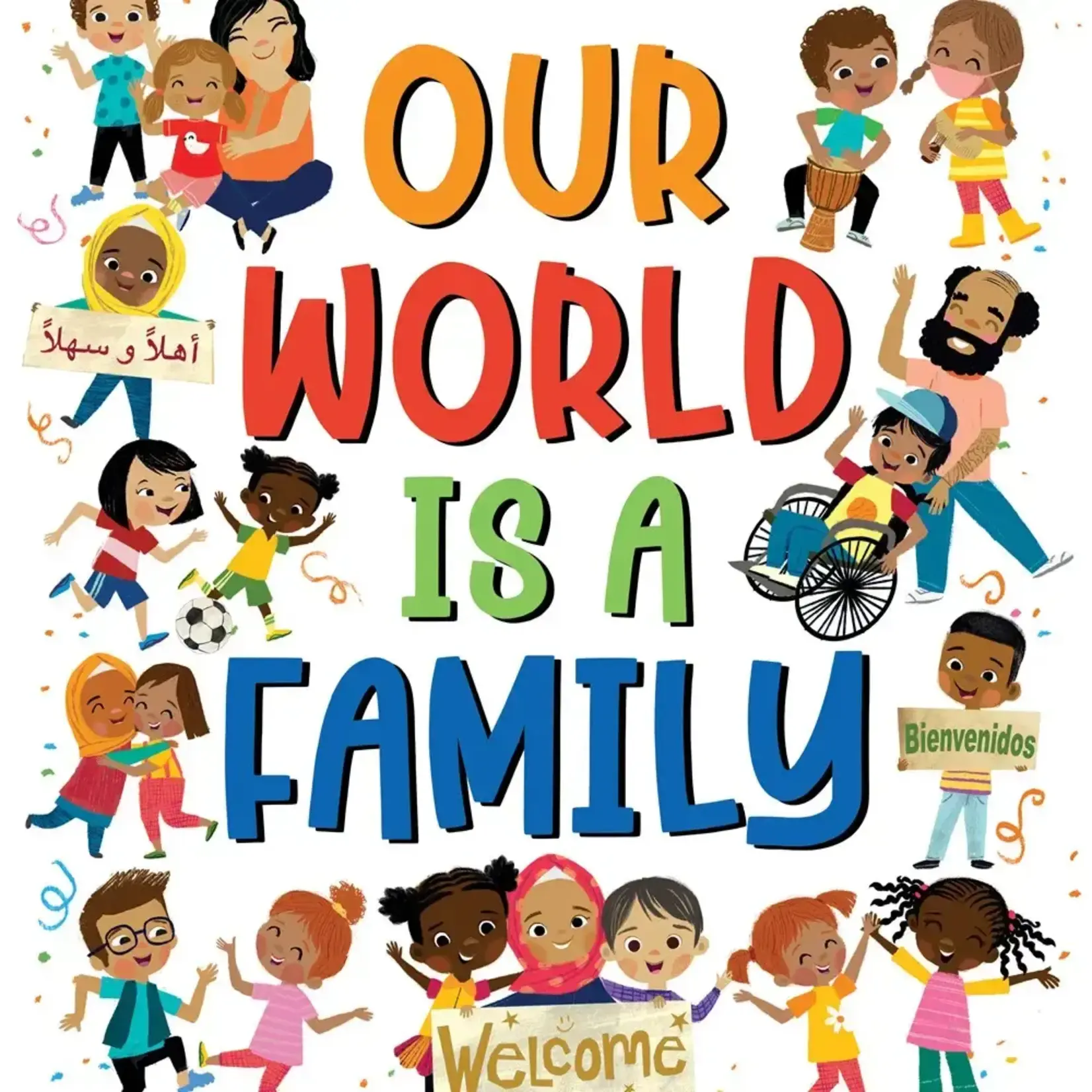Sourcebooks Our World Is A Family: Community Can Change the World