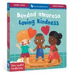 Barefoot Books Mindful Tots: Loving Kindness (Bilingual Spanish & English)