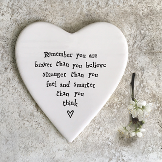 East of India Heart coaster; Remember you are braver than you believe