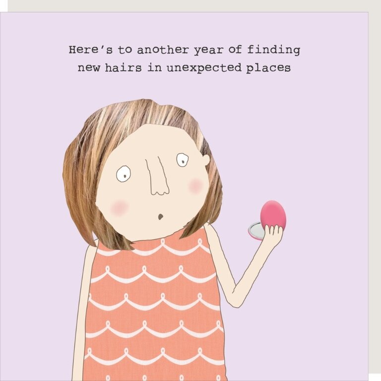 Rosie made a thing Here’s to another year of finding new hairs