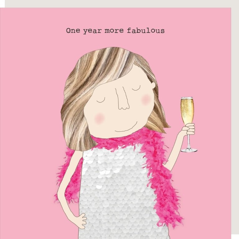 Rosie made a thing Card; One year more fabulous