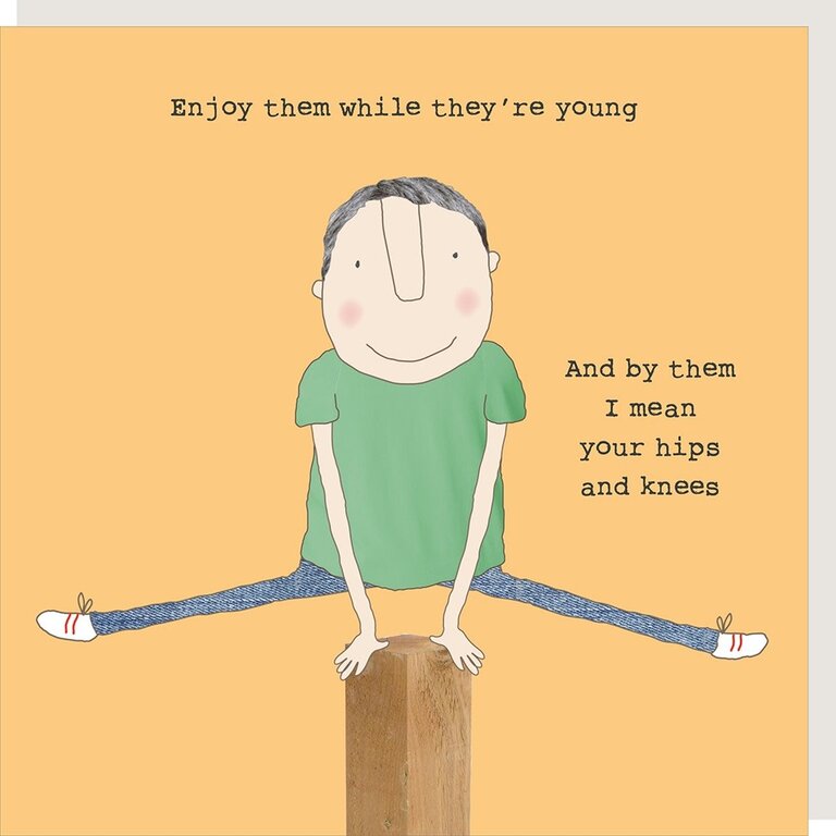 Rosie made a thing Card ~ Enjoy them while they’re young