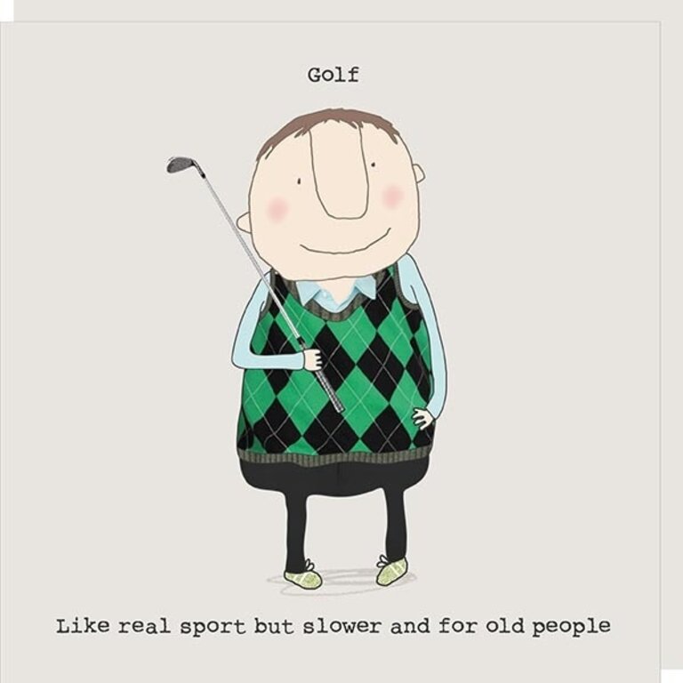Rosie made a thing Card ~ Golf. Like real sport but slower