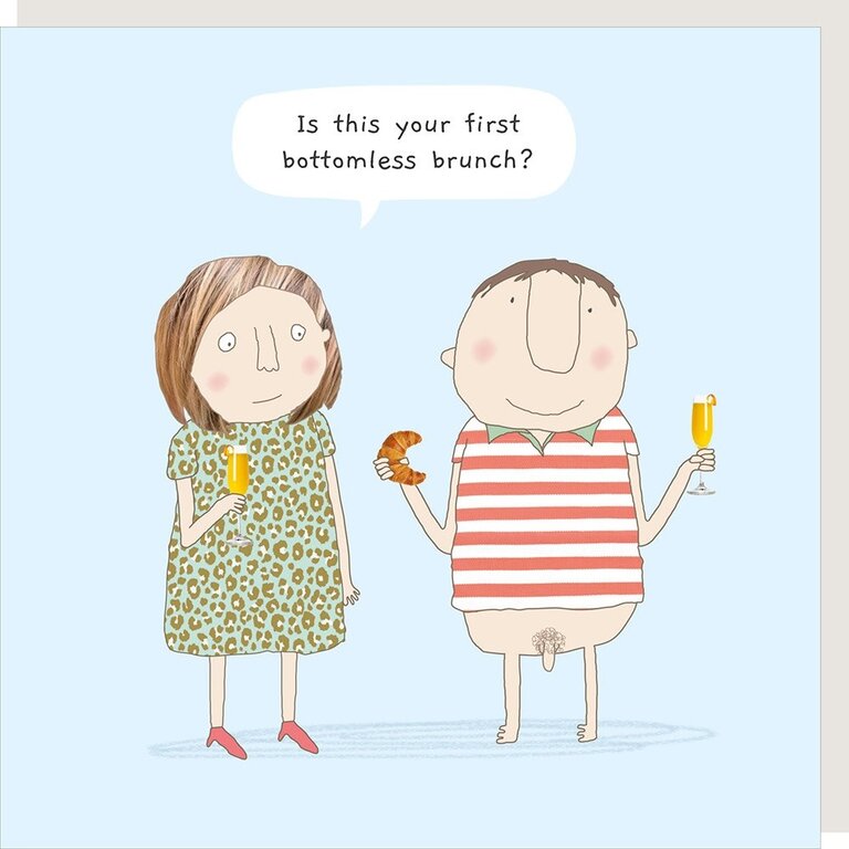 Rosie made a thing Card ~ Is this your first bottomless brunch?
