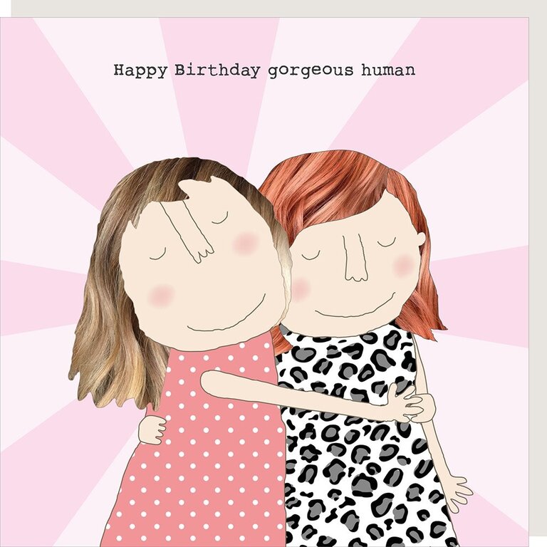 Rosie made a thing Card; Happy Birthday gorgeous human