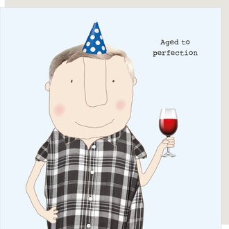Rosie made a thing Card; Aged to perfection