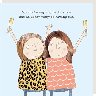 Rosie made a thing Card ~ Our ducks may not be in a row
