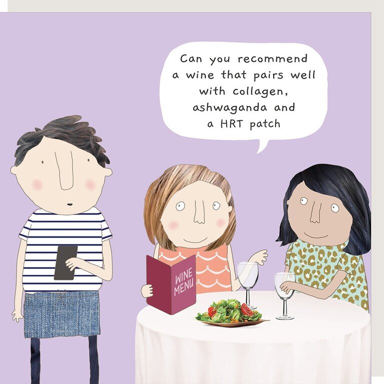 Rosie made a thing Card ~ Can you recommend a wine that pairs well
