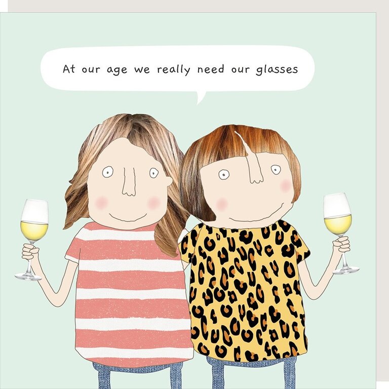 Rosie made a thing Card ~ At our age we really need our glasses