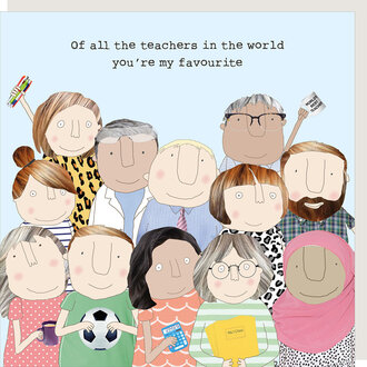 Rosie made a thing Card ~ Of all the teachers in the world you're my favourite