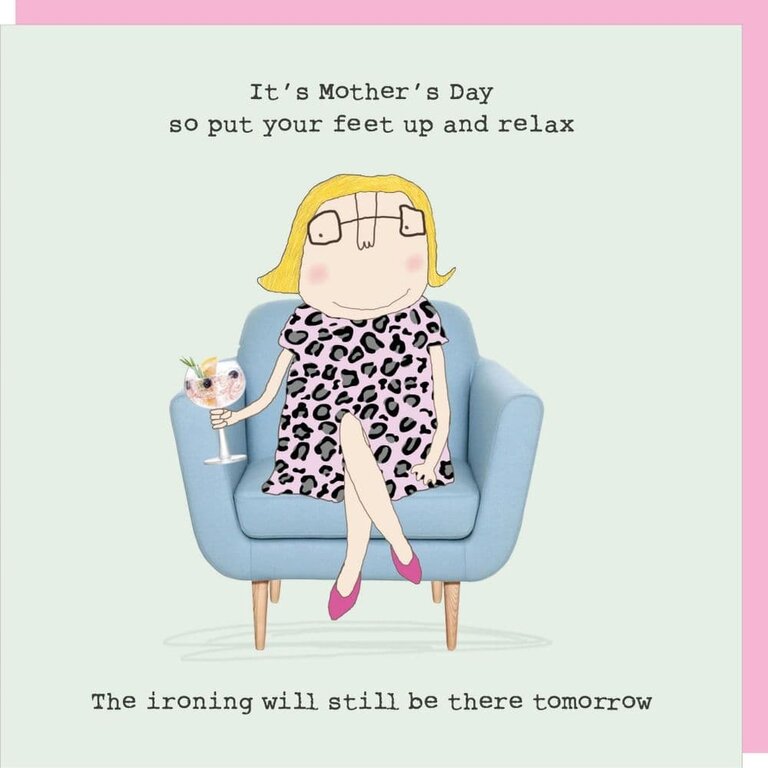 Rosie made a thing Card ~ It's Mother's Day so put your feet up
