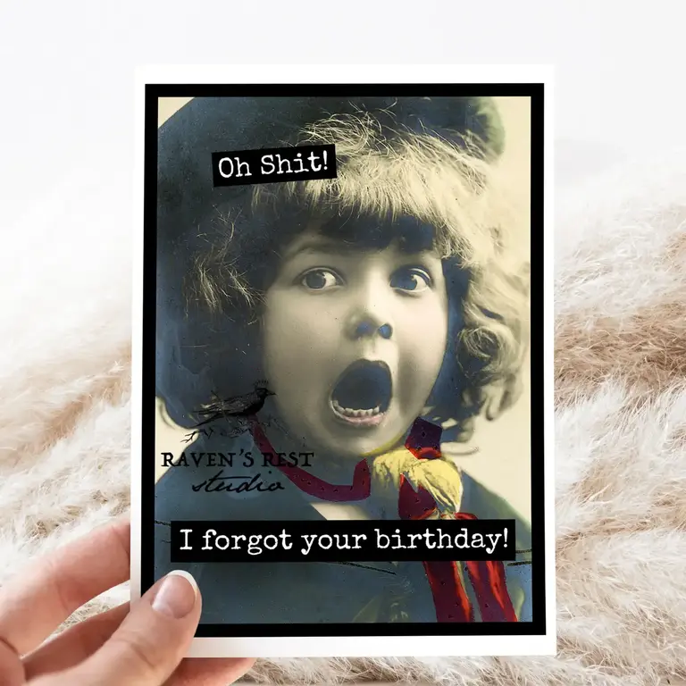 Raven's Rest RR Card: Oh Shit! I forgot your Birthday