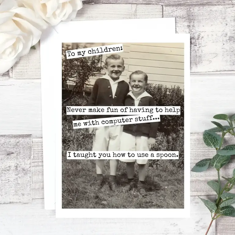 Raven's Rest RR Card: To my children: Never make fun of having