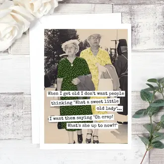 Raven's Rest RR Card: When I get old I don't want people