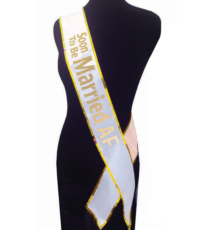 Soon To Be Married AF Sash