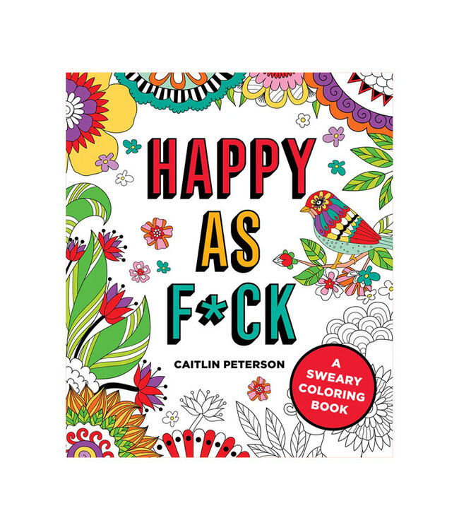 Happy as F*ck Coloring Book