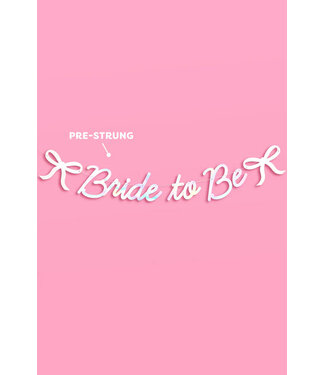 Tying the Knot Banner, Bride To Be