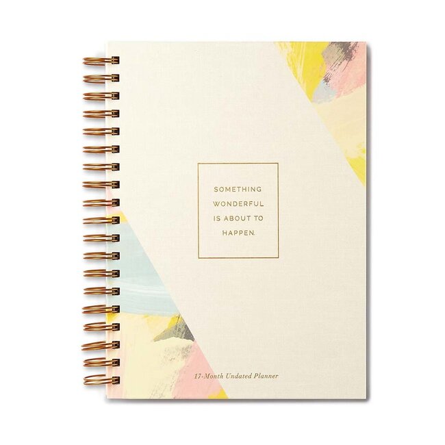 17 MONTH UNDATED PLANNER - SOMETHING WONDERFUL IS ABOUT TO HAPPEN