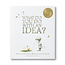 ILLUSTRATED BOOK - WHAT DO YOU DO WITH AN IDEA