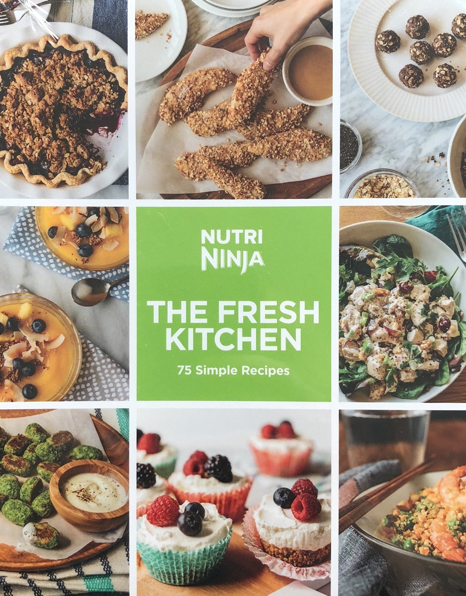 Ninja Ninja The Fresh Kitchen 75 Simple Recipes