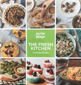 Ninja Ninja The Fresh Kitchen 75 Simple Recipes