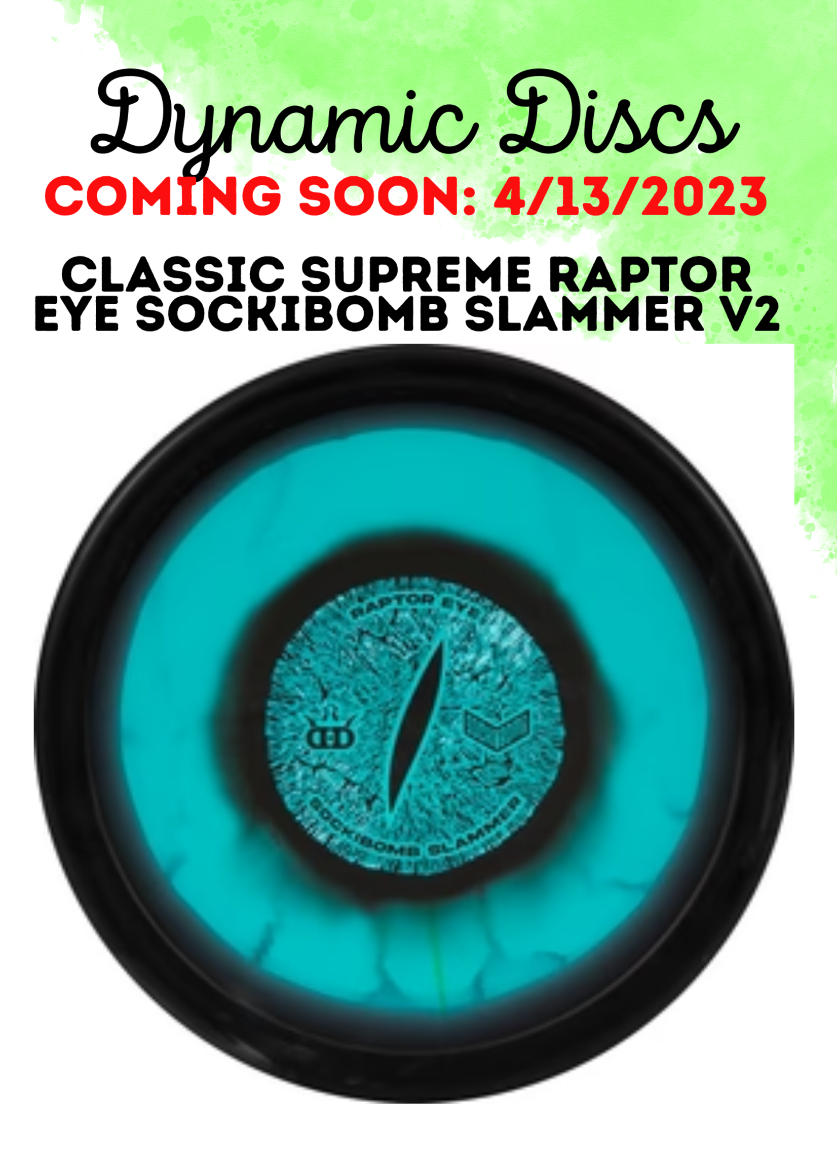 Dynamic Discs Dynamic Discs Classic Supreme Raptor Eye Sockibomb Slammer V2