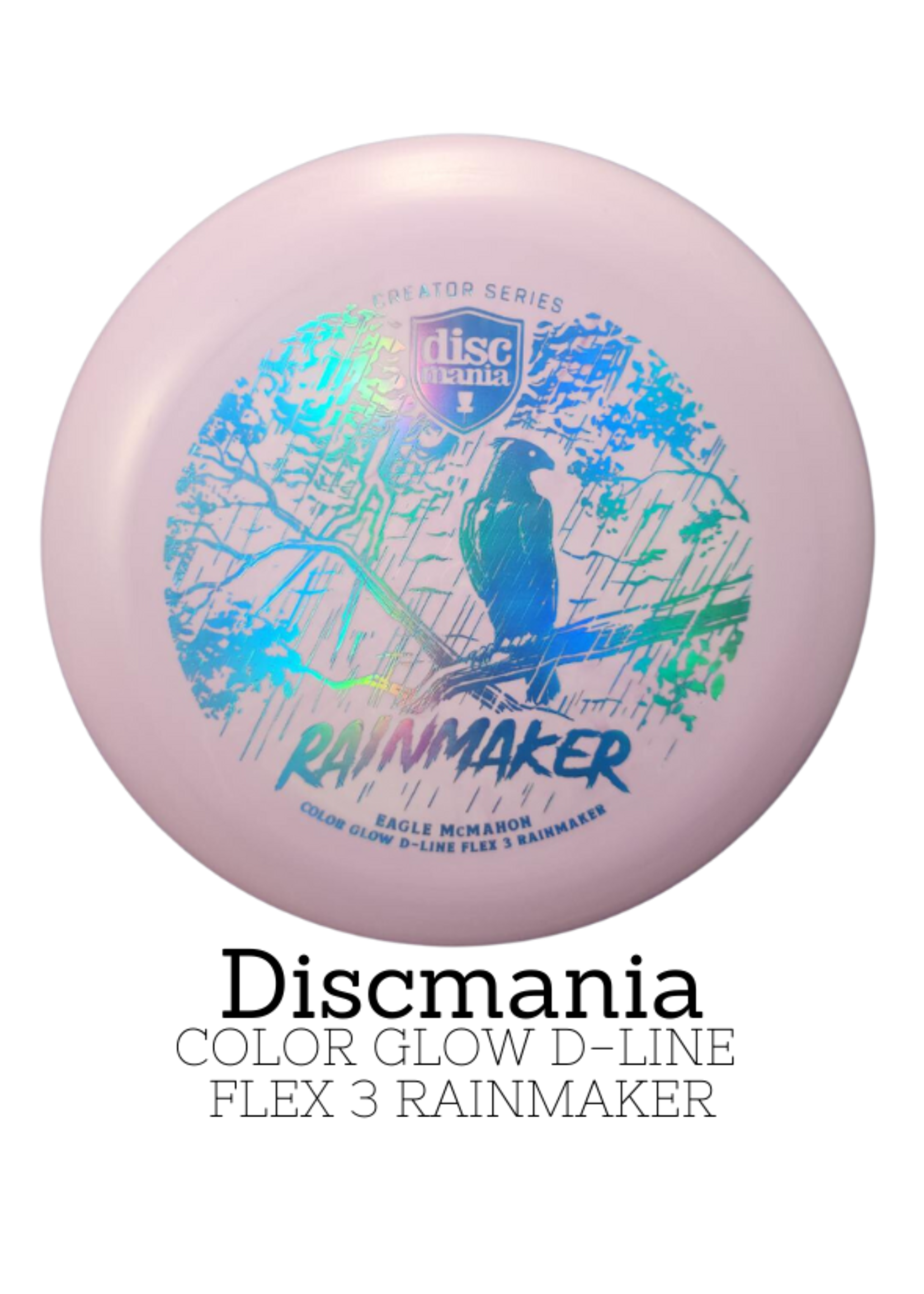 Discmania Discmania EAGLE MCMAHON CREATOR SERIES COLOR GLOW D-LINE RAINMAKER (FLEX 3)