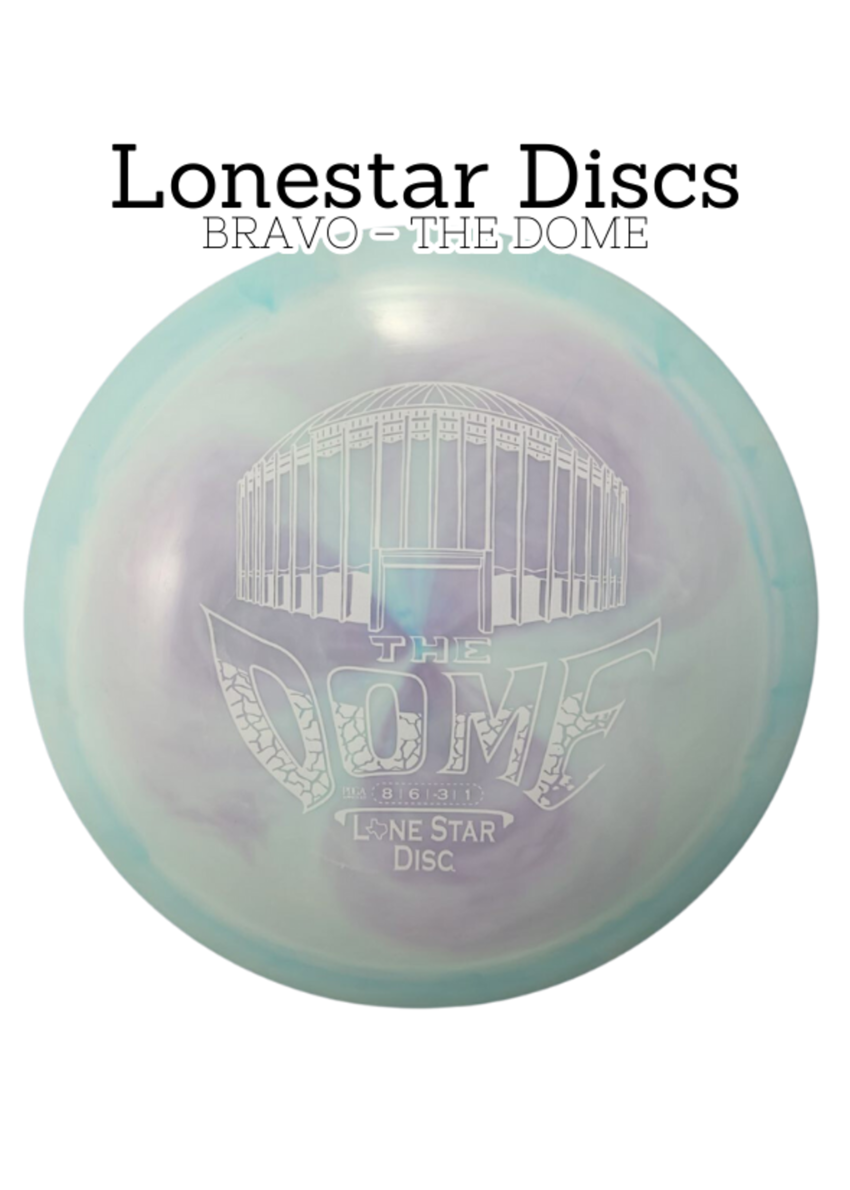 Lonestar Disc Lonestar Disc - Bravo - The Dome