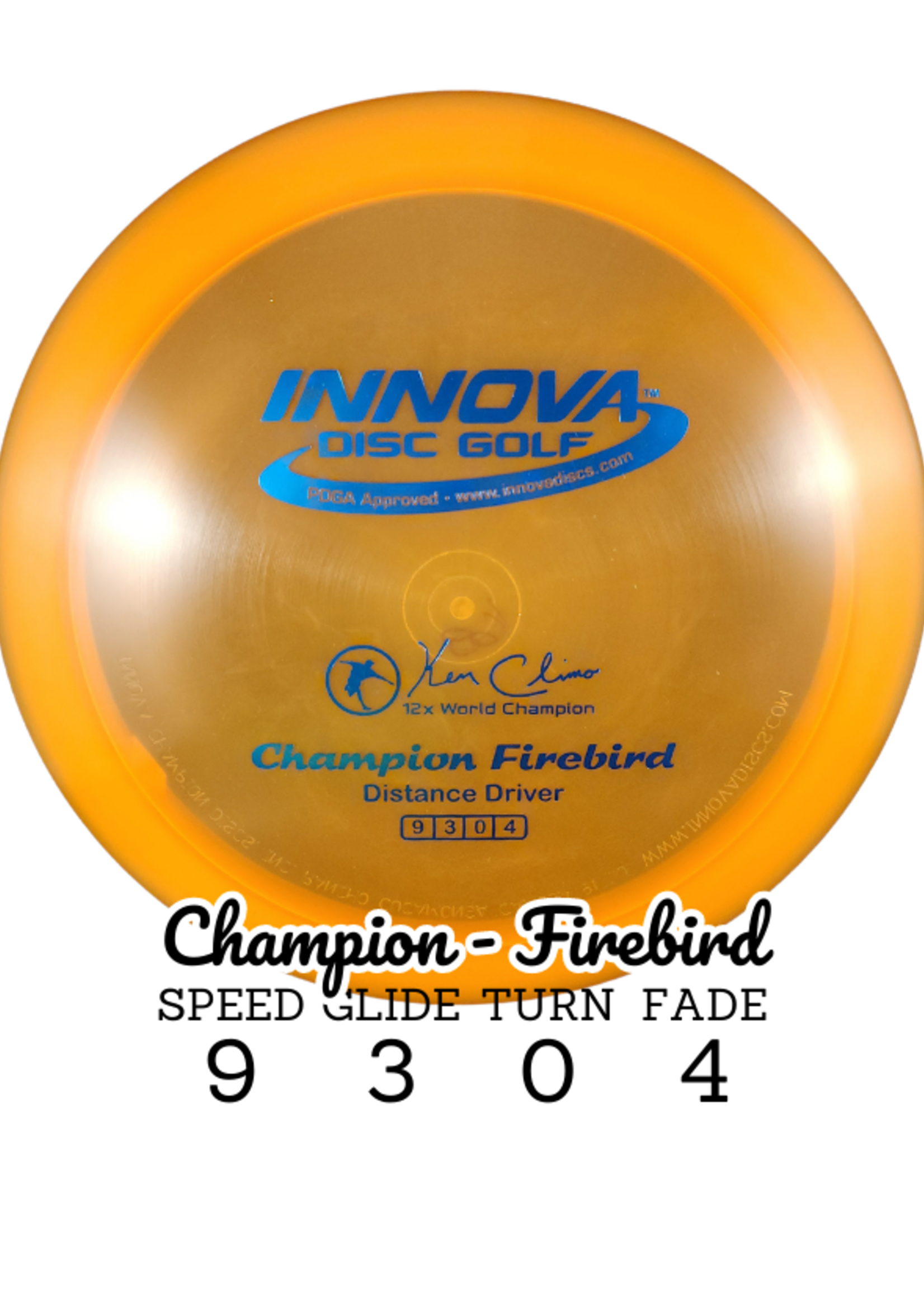 Innova Innova Champion Ken Climo 12x Firebird