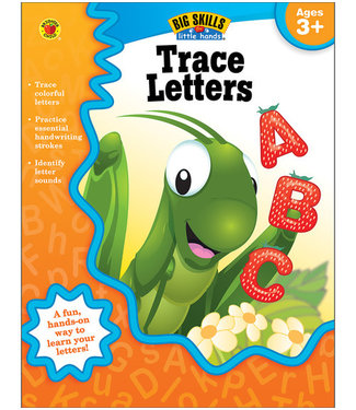 Brighter Child Big Skills for Little Hands: Trace Letters (Ages 3+) Book