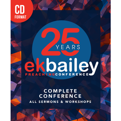 EKBPC25: The Complete 25th Annual E.K. Bailey Preaching Conference Series - CD (All Sermons & Workshops) EKBPC25: The Complete 25th Annual E.K. Bailey Preaching Conference Series - CD (All Sermons & Workshops)