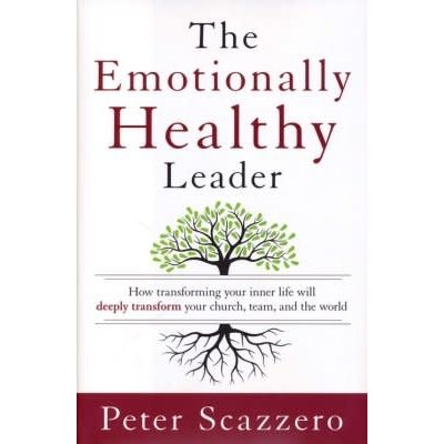 EKBPC22 - THE EMOTIONALLY HEALTHY LEADER EKBPC22 - THE EMOTIONALLY HEALTHY LEADER