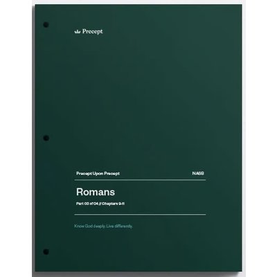 Precept Book - Romans Part 3 Precept Book - Romans Part 3