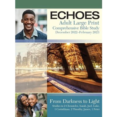 BOOK: ECHOES ADULT LARGE PRINT Dec-Feb 2023 BOOK: ECHOES ADULT LARGE PRINT Dec-Feb 2023