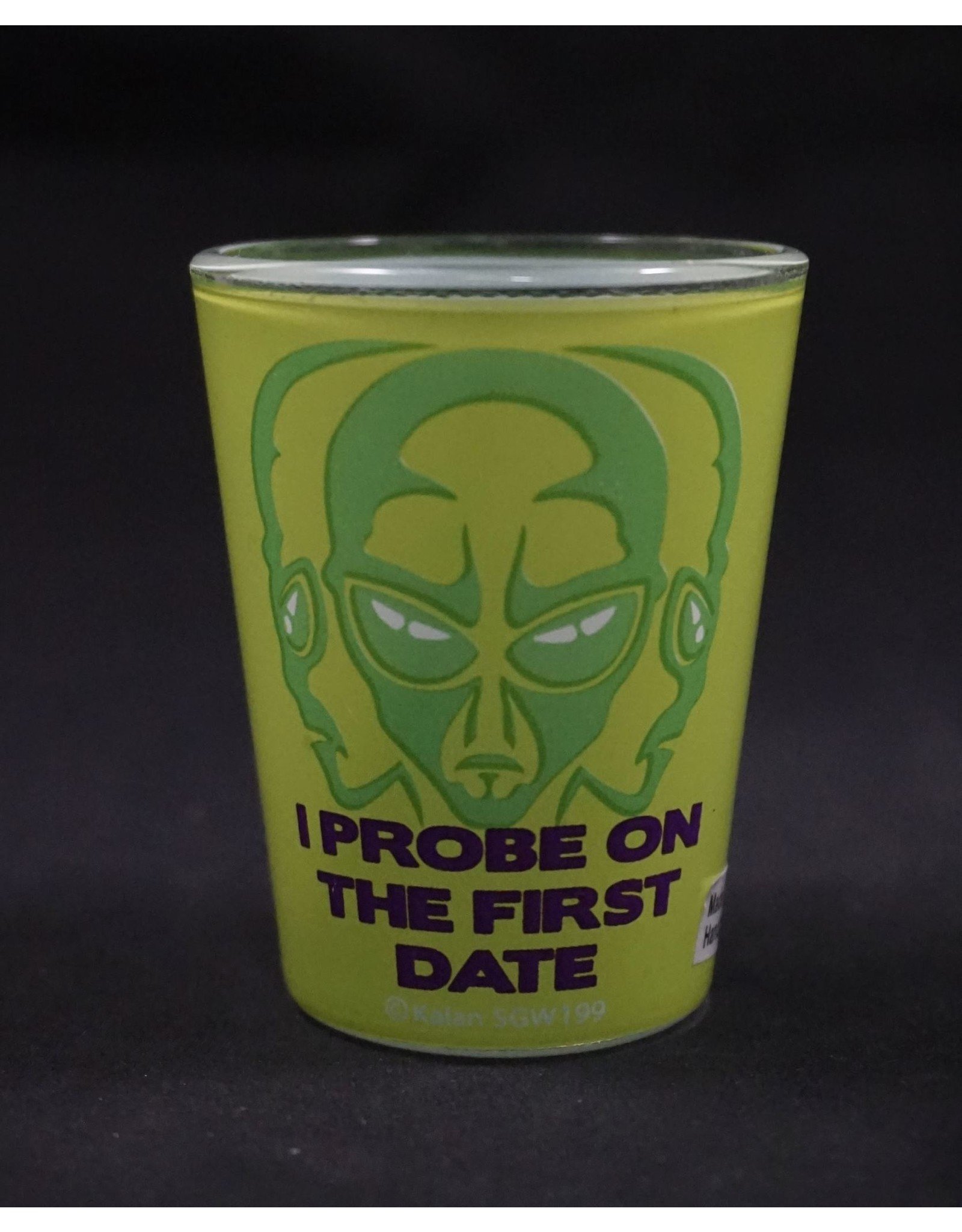 I Probe on The First Date Shot Glass