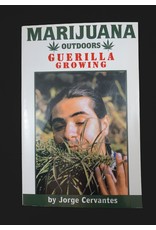 Marijuana Outdoor: Guerilla Growing