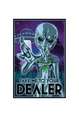 Take Me To Your Dealer Poster 24"x36"