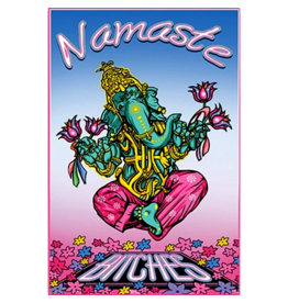 Namaste Bitches Poster 24"x36"