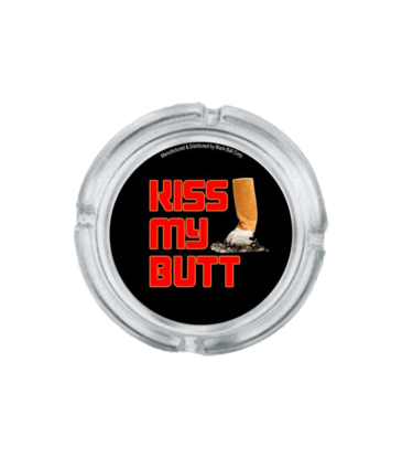 4" Diameter Kiss My Butt Glass Ashtray