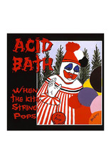 Acid Bath - When the Kite String Pops (LP)