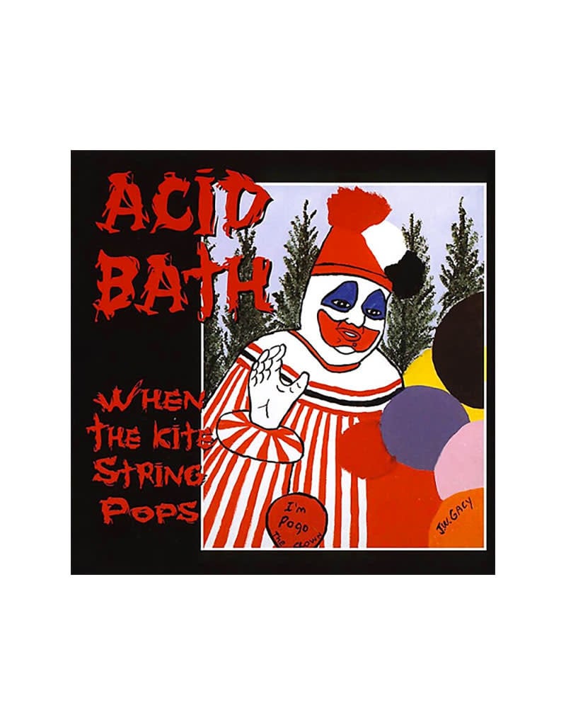 Acid Bath - When the Kite String Pops (CD)