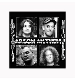 Arson Anthem - Insecurity Notoriety