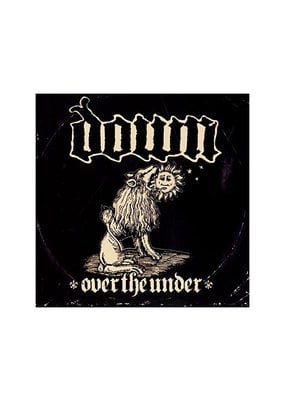 Down - Down III: Over the Under (CD)