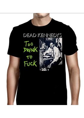 Dead Kennedys - Too Drunk To Fuck T-Shirt